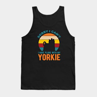 I Have Plans With My Yorkshire Terrier Yorkie Funny Tank Top